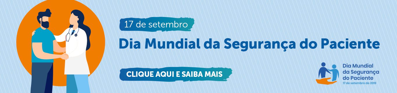 17 de setembro: Dia Mundial da Segurança do Paciente