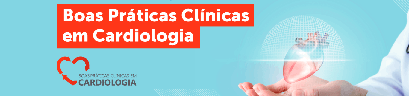 Participe do VI Workshop do Programa Boas Práticas Clínicas em Cardiologia